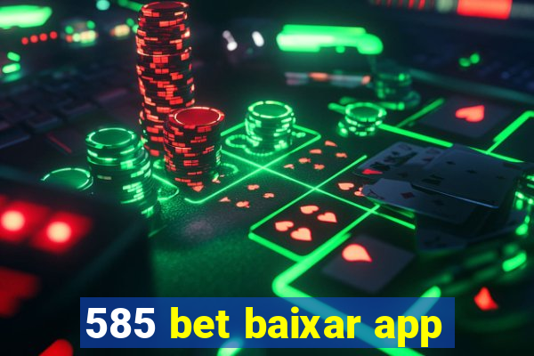 585 bet baixar app